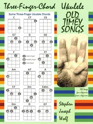 cover image of Three-Finger-Chord Ukulele Old Timey Songs